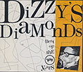 Dizzy's Diamonds, Dizzy Gillespie