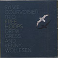 Free Hoops, Sylvie Courvoisier