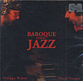 Baroque Going Jazz, Pascal Pouget , Philippe Walter