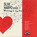 Raining In My Heart..., Slim Harpo