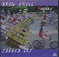 Heyday, Drew Gress