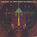 Follow, The Medicine Man, Gary Bartz