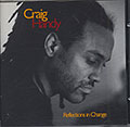 Reflections in Change, Craig Handy