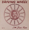 Driving Wheel , Little Junior Parker