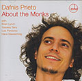 About the Monks, Dafnis Prieto