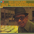 AUF WIEDERSEHEN, Red Garland