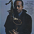 Triple Threat , Jimmy Heath