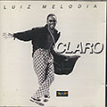 Claro, Luiz Melodia