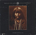 FELLOWSHIP PERCEPTUAL , Brian Blade