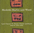 Medeski Martin and Wood Best Of , Billy Martin , John Medeski , Chris Wood
