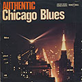 AUTHENTIC Chicago Blues, Jackie Edwards ,  Little Hite , Chuck Rives , Magic Slim ,  The Soulmakers