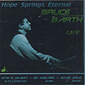 HOPE SPRINGS ETERNAL, Bruce Barth