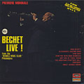 BECHET LIVE !, Sidney Bechet