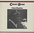 I Got Rhythm, Count Basie