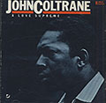 A LOVE SUPREME, John Coltrane