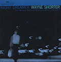 NIGHT DREAMER, Wayne Shorter