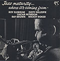 Jazz maturity� where it's coming from, Roy Eldridge , Dizzy Gillespie