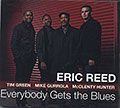 Everybody Gets the Blues, Eric Reed