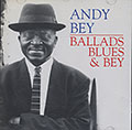 BALLADS BLUES & BEY , Andy Bey