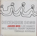 DECEMBER SONG, Jakob Bro