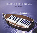 EL VIAJE, Harold L�pez-Nussa