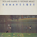 ROMANESQUE , Roland Hanna , George Mraz
