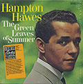 The Green Leaves of Summer , Hampton Hawes
