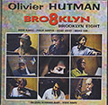BRO8KLYN, Olivier Hutman