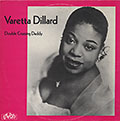 Double Crossing Daddy, Varetta Dillard