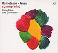 sumerwind , Lars Danielsson , Paolo Fresu