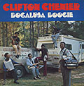 BOGALUSA BOOGIE , Clifton Chenier