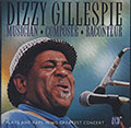 MUSICIAN - COMPOSER - RACONTEUR, Dizzy Gillespie