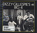 Dizzy's Big 4, Dizzy Gillespie