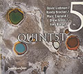 QUINT5T, Randy Brecker , Marc Copland , David Liebman