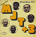 Branching out ,  MJT + 3 , Walter Perkins , Frank Strozier