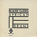 AFRICAN DRUMS , Beaver Harris