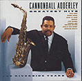 GREATEST HITS , Cannonball Adderley