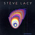 Anthem, Steve Lacy
