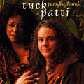 paradise found,  Tuck & Patti