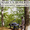 As serenity aproaches, Marcus Roberts