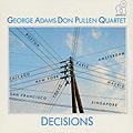 Decisions, George Adams , Don Pullen