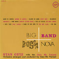 Big Band Bossa Nova, Stan Getz