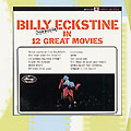 Now singing in 12 great movies, Billy Eckstine