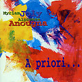a priori..., Alphonse Anougna , Myriam Joly