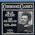 Fine and mellow 1939 and 1944, Billie Holiday