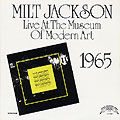 Live at the Museum of Modern Art, Milt Jackson