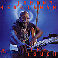 the touch, Johnny Heartsman