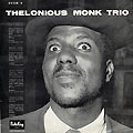 Thelonious Monk Trio, Thelonious Monk