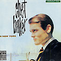 In New York, Chet Baker