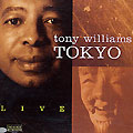 Tokyo Live, Tony Williams